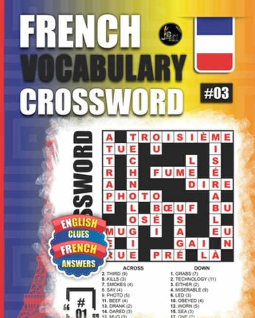 (영문도서) French Vocabulary Crossword: Vol.3: 50 French Vocabulary Crossword Puzzles With English Clues... Paperback, Independently Published, 9798884791657