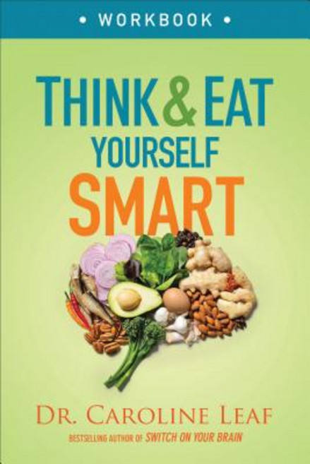 (영문도서) Think and Eat Yourself Smart Workbook: A Neuroscientific Approach to a Sharper Mind and Healt... Paperback, Baker Books, English, 9780801093517