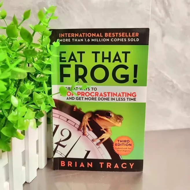 Eat That Frog 미루는 습관을 멈추고 더 많은 일을 적은 시간에 할 수 있는 21가지 훌륭한 방법 고전적인, 01 1