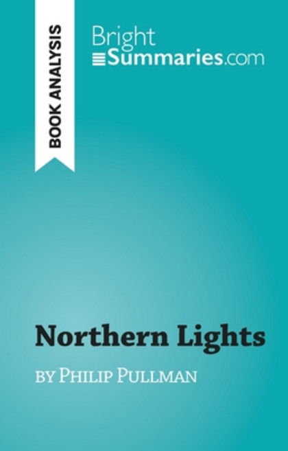 (영문도서) Northern Lights: by Philip Pullman Paperback, Brightsummaries.com, English, 9782808698078