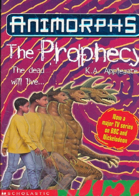 E=The Prophecy (Animorphs), Scholastic