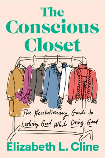 (영문도서) The Conscious Closet: The Revolutionary Guide to Looking Good While Doing Good Paperback, Plume Books, English, 9781524744304 - 쿠팡