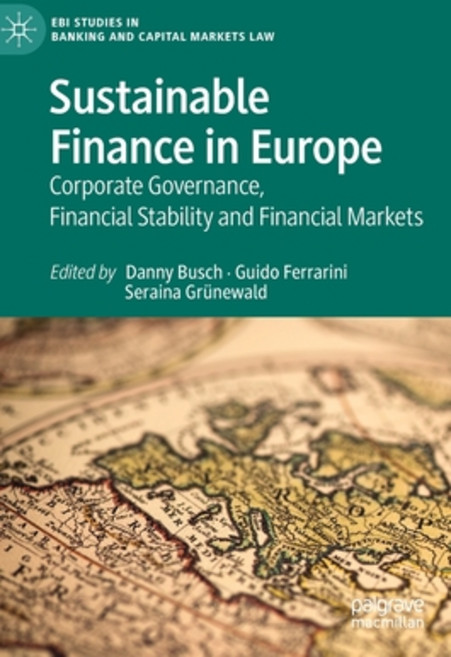 (영문도서) Sustainable Finance in Europe: Corporate Governance Financial Stability and Financial Markets Hardcover, Palgrave MacMillan, English, 9783030718336