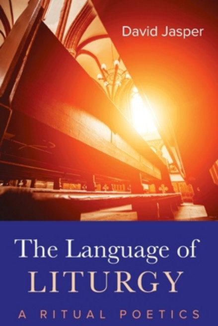 (영문도서) The Language of Liturgy Hardcover, Cascade Books, English, 9781532681363