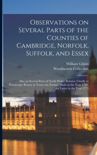 (영문도서) Observations on Several Parts of the Counties of Cambridge Norfolk Suffolk and Essex: Also... Paperback, Legare Street Press, English, 9781015063594