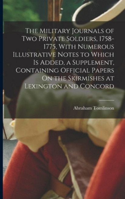 (영문도서) The Military Journals of Two Private Soldiers 1758-1775 With Numerous Illustrative Notes to... Paperback, Legare Street Press, English, 9781017968446