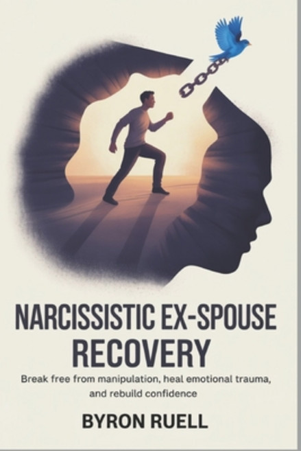 (영문도서)Narcissistic ex-spouse recovery: Break Free from Manipulation Heal Emotional Tr... Paperback, Independently Published, English, 9798298915793
