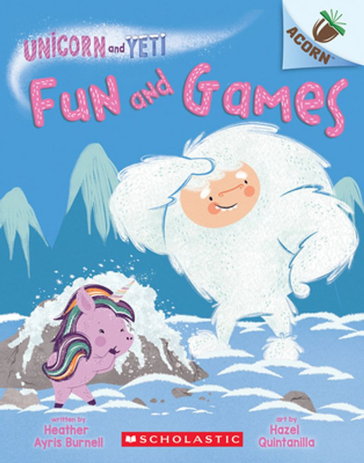 Unicorn And Yeti 8: Fun and Games (An Acorn Book), Scholastic