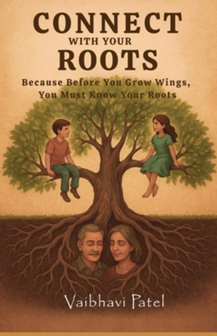 (영문도서)Connect With Your Roots: Because Before You Grow Wings You Must Know Your Roots Paperback, Independently Published, English, 9798269699561