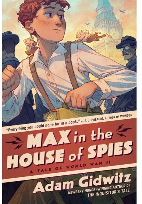 Max in the House of Spies : A Tale of World War II, Dutton Books for Young Readers