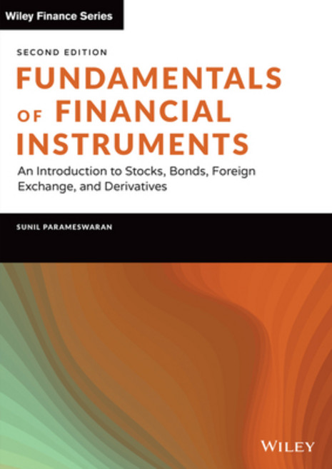 (영문도서) Fundamentals of Financial Instruments: An Introduction to Stocks Bonds Foreign Exchange an... Hardcover, Wiley, English, 9781119816614