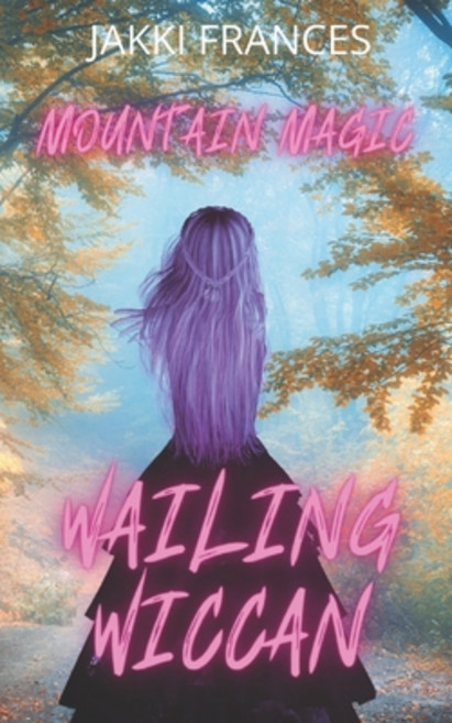(영문도서) Wailing Wiccan Paperback, Thorpe-Bowker, English, 9780648749158