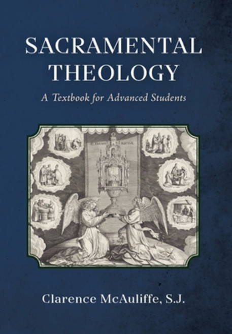 (영문도서) Sacramental Theology: A Textbook for Advanced Students Hardcover, OS Justi Press, English, 9781960711892