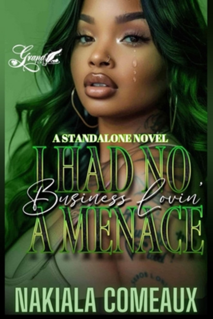 (영문도서) I Had No Business Lovin' A Menace: A Standalone Novel Paperback, Independently Published, English, 9798333919113
