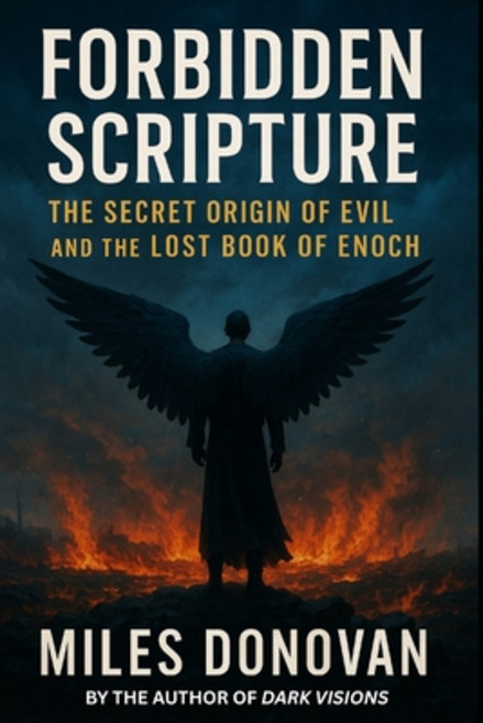 (영문도서)Forbidden Scripture: The Secret Origin of Evil and the Lost Book of Enoch Paperback, Independently Published, English, 9798266874664