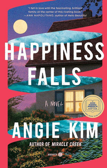 Happiness Falls: A GMA Book Club Pick: A Novel [hardcOVER 오버], Happiness Falls: A GMA Book Cl