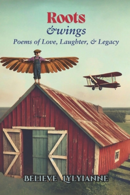 (영문도서) Roots & Wings: A Journey Home In Poetry Paperback, Independently Published, English, 9798309955695