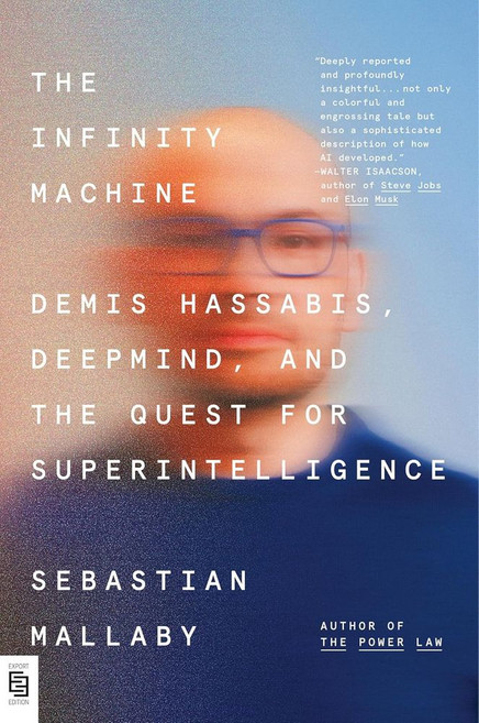 The Infinity Machine:Demis Hassabis Deepmind and the Quest for Superintelligence, The Infinity Machine, Mallaby, Sebastian(저), Penguin Press