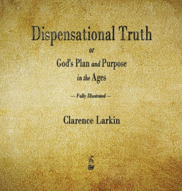 (영문도서) Dispensational Truth or God's Plan and Purpose in the Ages Hardcover, Merchant Books, English, 9781603868754
