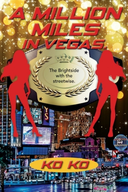 (영문도서) A Million Miles in Vegas: The Brightside with the Streetwise Paperback, Outskirts Press, English, 9781977253439