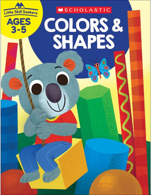SCHOLASTIC LITTLE SKILL SEEKERS: COLOR & SHAPE