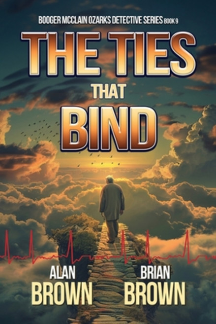 (영문도서) The Ties That Bind Paperback, World Castle Publishing, LLC, English, 9798891263468