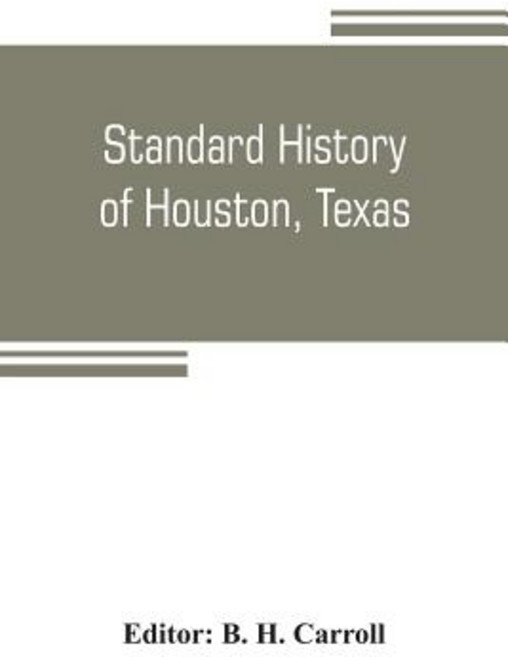 (영문도서) Standard history of Houston Texas: from a study of the original sources Paperback, Alpha Edition, English, 9789353805708