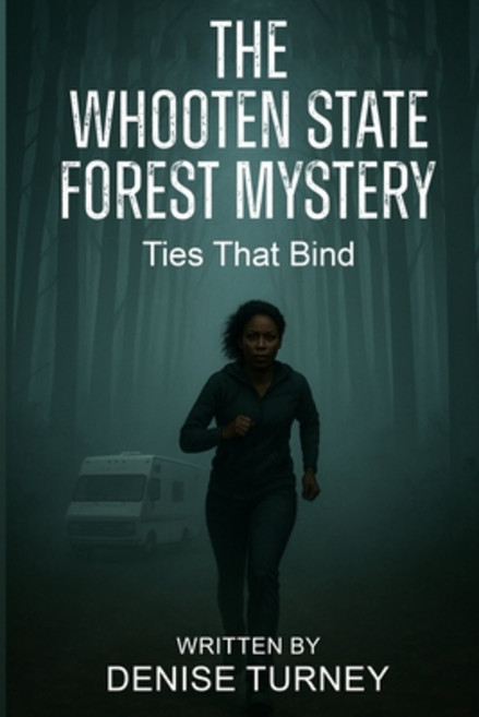 (영문도서)The Whooten State Forest Mystery: Ties That Bind Paperback, Chistell Pub, English, 9798985665192