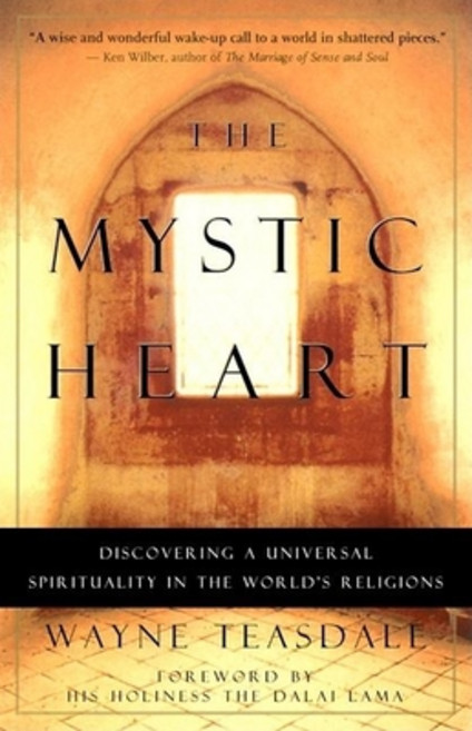 (영문도서) The Mystic Heart: Discovering a Universal Spirituality in the World's Religions Paperback, New World Library, English, 9781577311409