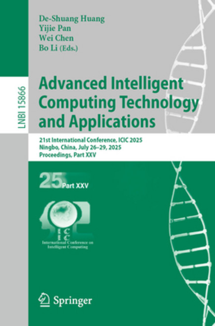 (영문도서)Advanced Intelligent Computing Technology and Applications: 21st International C... Paperback, Springer, English, 9789819500260