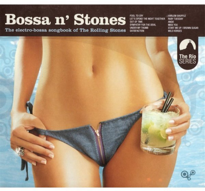 [CD] 롤링 스톤즈의 일렉트로-보사노바 컴필레이션 (Bossa N' Stones : The Electro-Bossa Songbook Of The Rolling Stones)