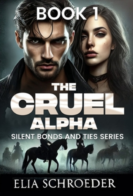 (영문도서) The Cruel Alpha: Broken Hidden Mate Paperback, Independently Published, English, 9798346676904