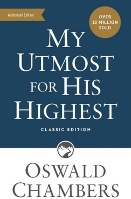 My Utmost for His Highest: Classic Language Mass Market Paperback Mass Market Paperbound, Our Daily Bread Publishing, English, 9781640701281