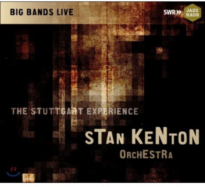 [CD] Stan Kenton Orchestra (스캔 켄튼 오케스트라) - The Stuttgart Experience