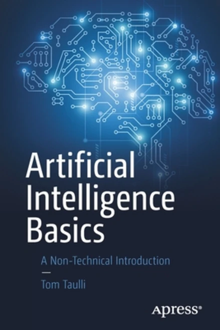 (영문도서) Artificial Intelligence Basics: A Non-Technical Introduction Paperback, Apress - 쿠팡