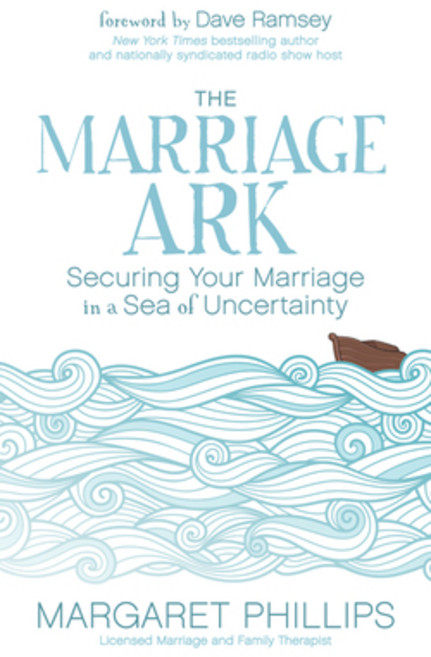 (영문도서) The Marriage Ark: Securing Your Marriage in a Sea of Uncertainty Paperback, Morgan James Faith, English, 9781683503071