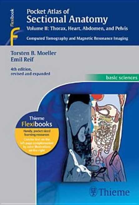 Pocket Atlas of Sectional Anatomy Volume II: Thorax Heart Abdomen and Pelvis: Computed Tomography, Thieme Medical Publishers