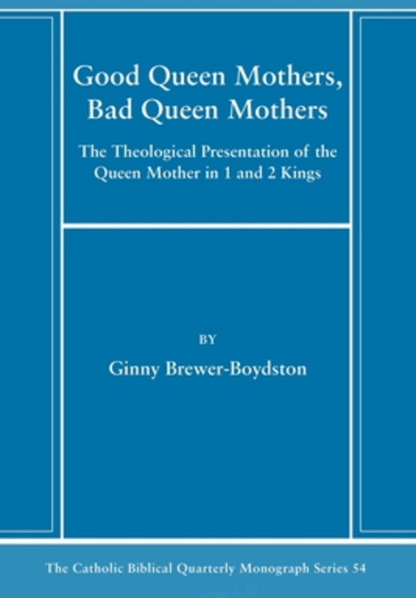 (영문도서) Good Queen Mothers Bad Queen Mothers Paperback, Pickwick Publications, English, 9781666787450