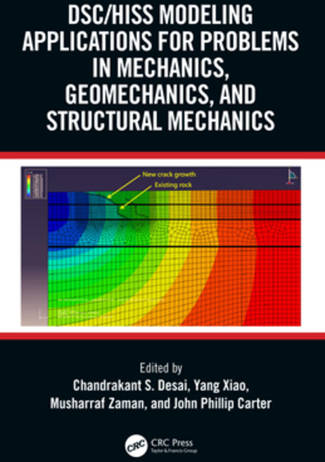 (영문도서) Dsc/Hiss Modeling Applications for Problems in Mechanics Geomechanics and Structural Mechanics Hardcover, CRC Press, English, 9781032422848