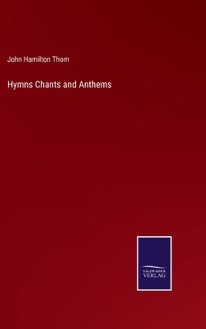 (영문도서) Hymns Chants and Anthems Hardcover, Salzwasser-Verlag, English, 9783375151850