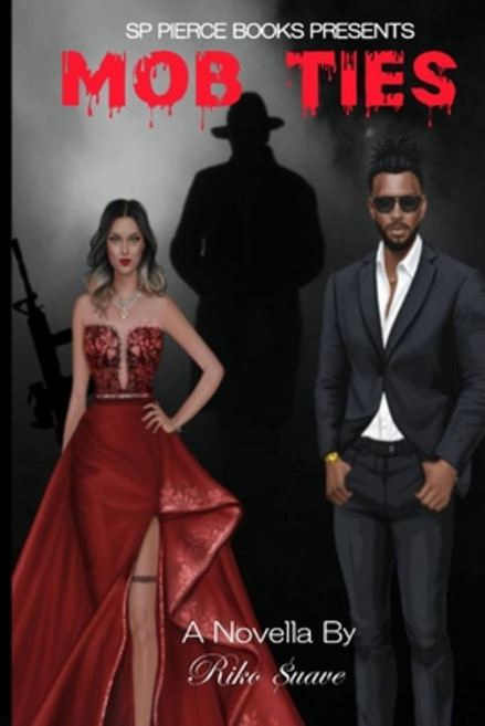 (영문도서)Mob Ties Paperback, Independently Published, English, 9798307412138