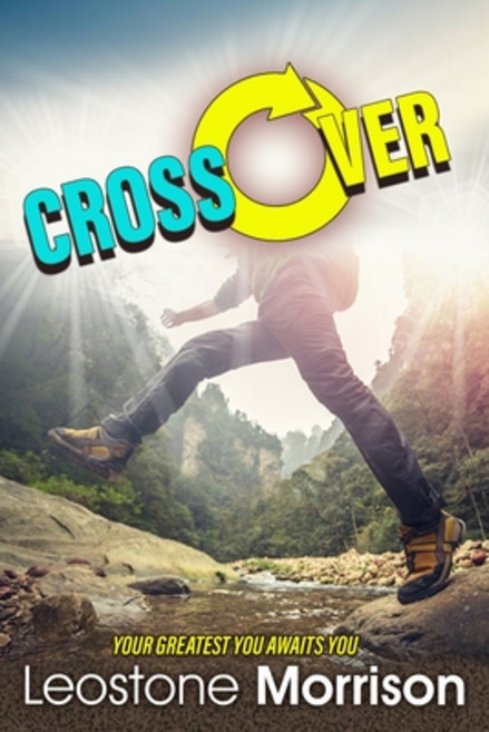 (영문도서) Cross Over: Your Greatest You Awaits You Paperback, Restoration of the Breach W..., English, 9781954755055