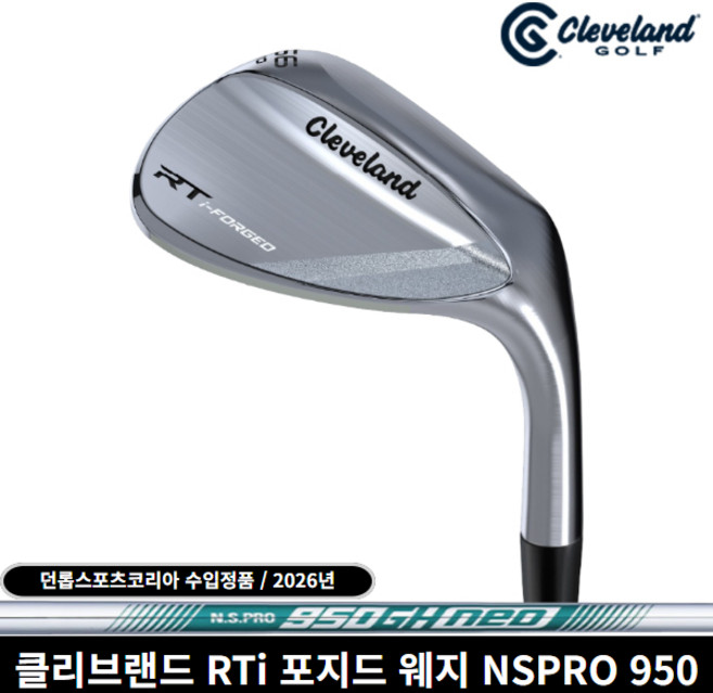 클리브랜드 RTI 포지드 투어사틴 웨지 던롭스포츠코리아 정품 NS PRO 950GH NEO [S] 샤프트 2027년, RTi FORGED 60도