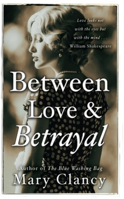 (영문도서) Between Love & Betrayal: 1920's leaving Ireland...living in the shadows... forbidden love... Paperback, Poolbeg Press, English, 9781781997161