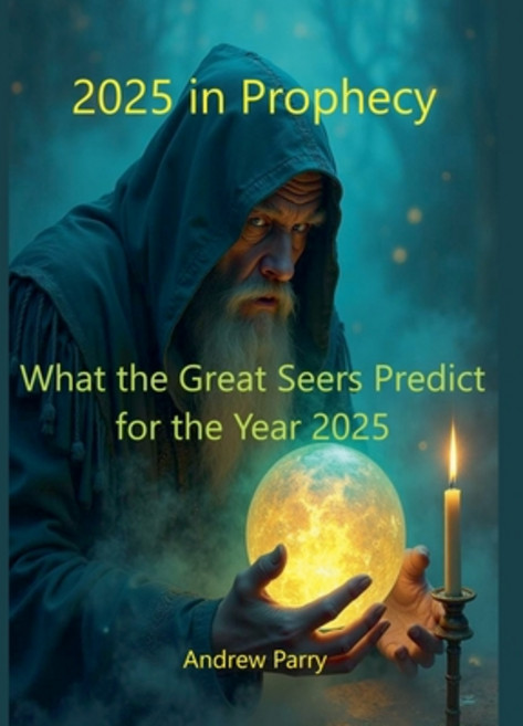 (영문도서) 2025 in Prophecy Paperback, Andrew Parry, English, 9798227403339