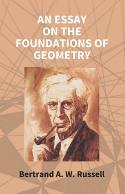 An Essay On The Foundations Of Geometry Paperback, Gyan Books, English, 9789351288428