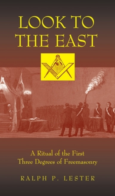(영문도서) Look to the East: A Ritual of the First Three Degrees of Freemasonry Hardcover, Golem Media, English, 9781958061527