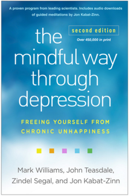 (영문도서) The Mindful Way Through Depression: Freeing Yourself from Chronic Unhappiness Paperback, Guilford Publications, English, 9781462553921