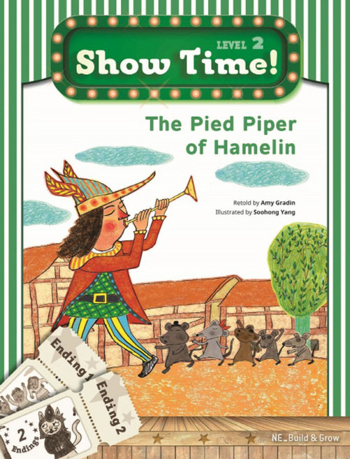 Show Time! Level 2: The Pied Piper of Hamelin 세트(SB+WB), Show Time! Level 2: The Pied.., Amy Gradin(저) / Soohong Yang.., NE Build&Grow