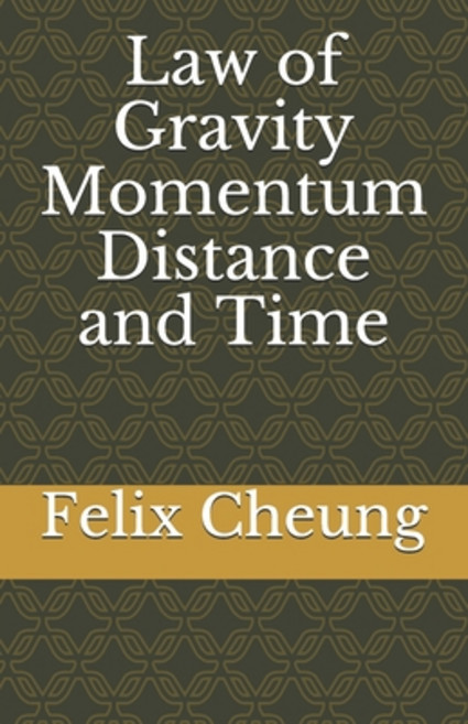 Law of Gravity Momentum Distance and Time Paperback, Independently Published
